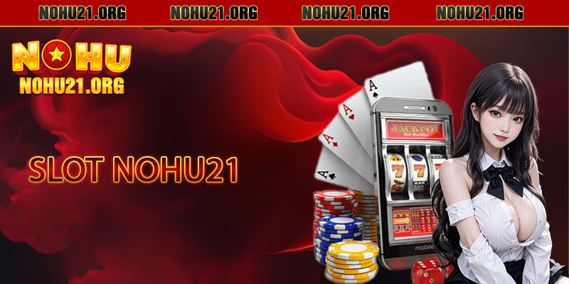 Slot Nohu21